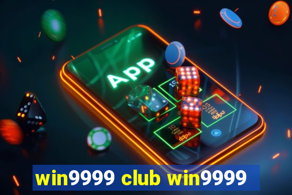 win9999 club win9999